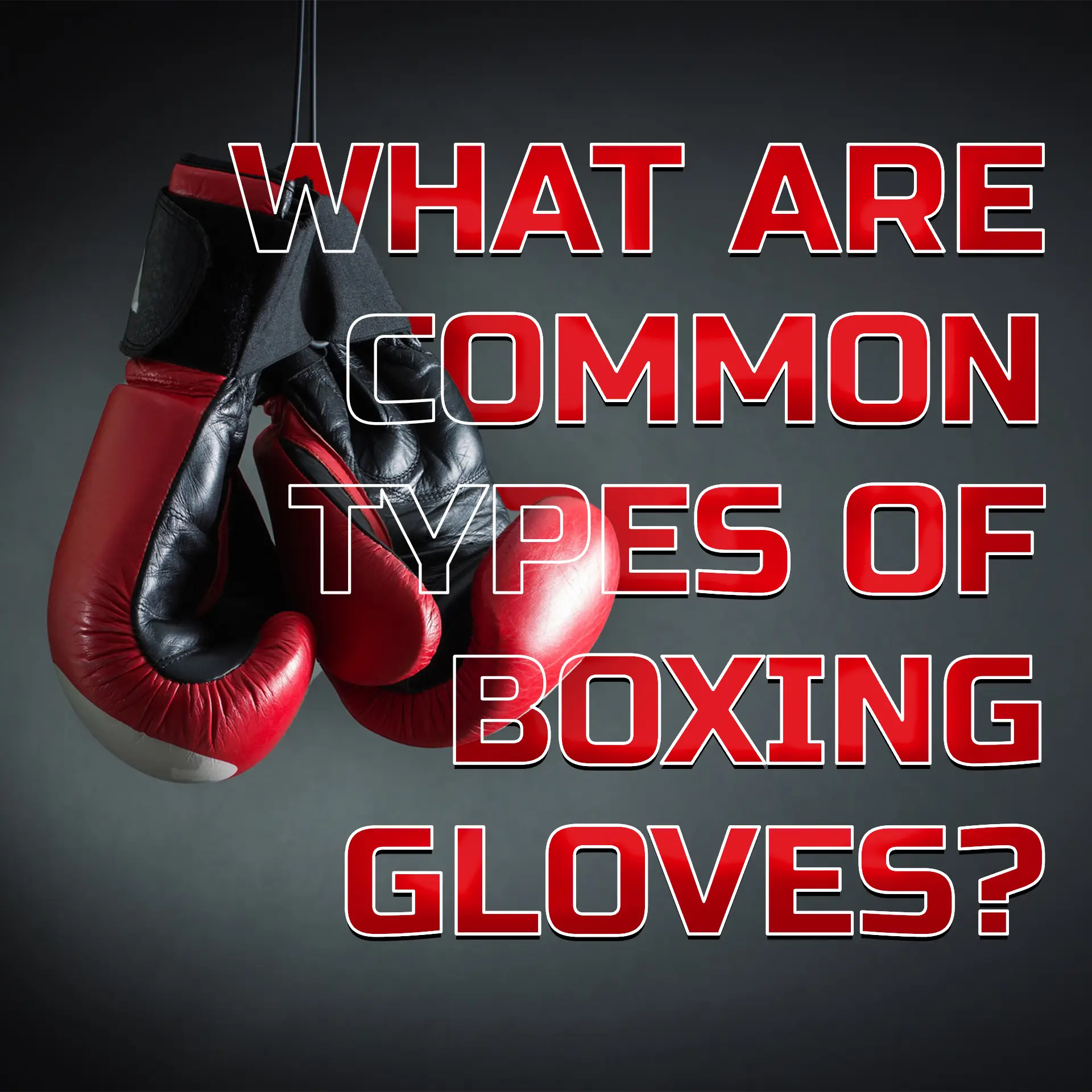 COMMON TYPES OF GLOVES FEATURE IMAGE