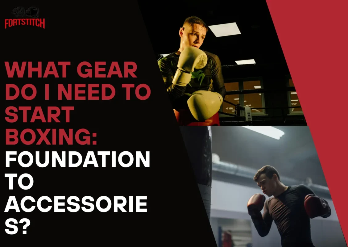 What Gear Do I Need to Start Boxing: Foundation to Accessories?