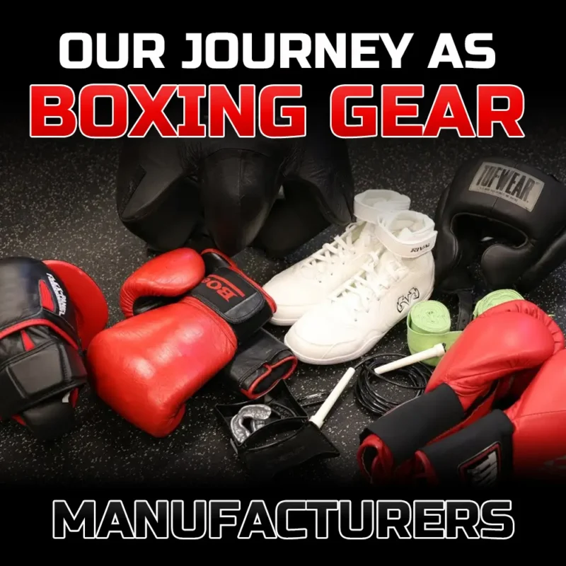 our journey as boxing gear manufacturer