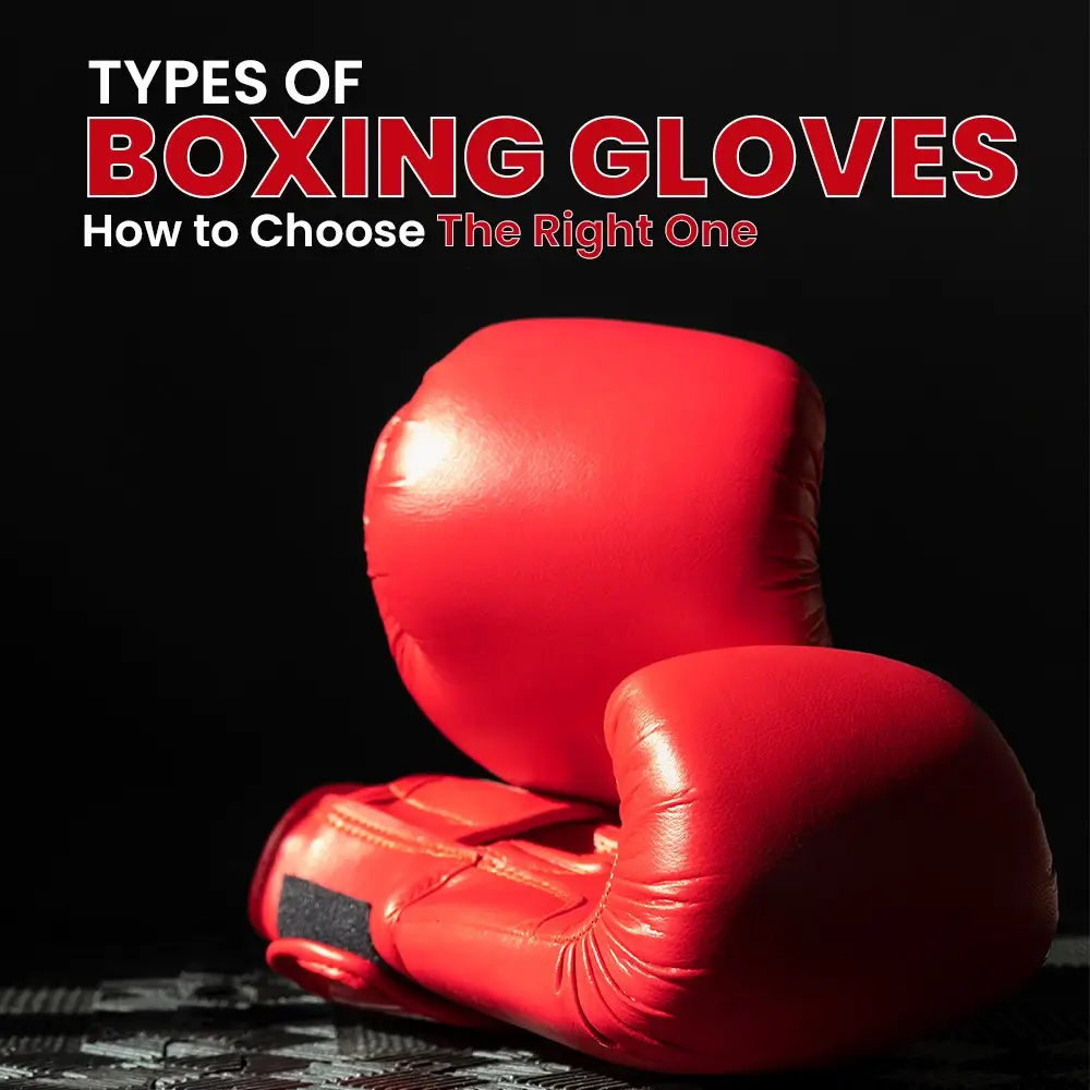 Types of Boxing Gloves